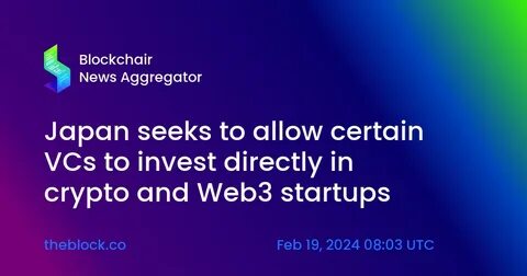 Japan to allow VCs to invest in startup web3 crypto tokens - Ledger Insights