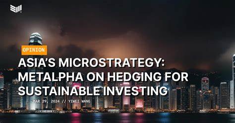 Asia’s MicroStrategy: Metalpha on Hedging for Sustainable Investing - Bitcoin Magazine