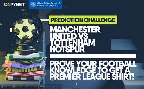 Copybet Prediction Challenge: Chance to win a £50 free bet by predicting the outcome of Man Utd vs Tottenham