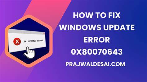 Fix 0x80070643 Windows Update error