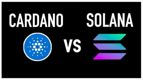 Solana (SOL) vs. Cardano (ADA) - Coinposters - Cryptocurrency News