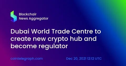 Dubai eyes crypto hub status as global regulators remain cautious - Investment Monitor