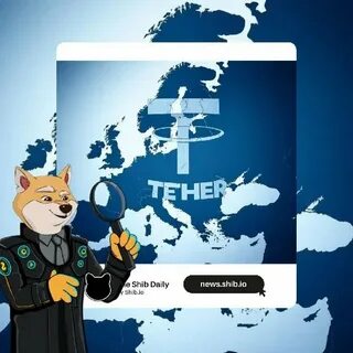 Tether EU Time Bomb: Crypto Markets Brace for a Delisting Disaster - The Shib Daily