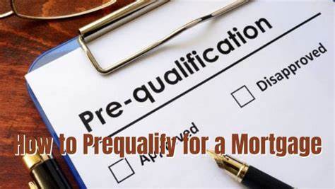 How to prequalify for a mortgage