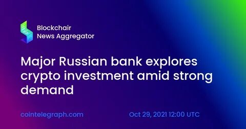 Bank of Russia Introduces a 3-Year Crypto Investment Program - Coinfomania