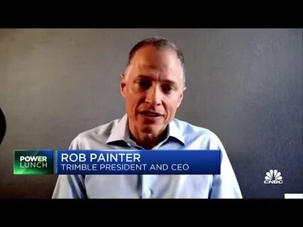 Trimble CEO Robert Painter: Infrastructure bill is a 'really positive sign' - CNBC