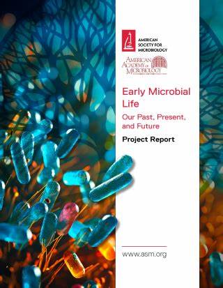 Early Microbial Life: Our Past, Present, and Future [pdf]