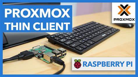 Using a Raspberry Pi as a Thin Client for Proxmox VMs (2022)