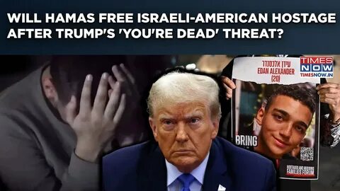 Trump urges Hamas to release hostages in Gaza in what he calls 'last warning' - AOL