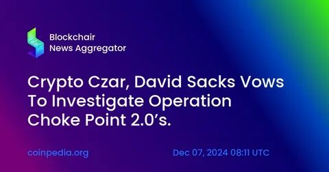 Crypto Czar David Sacks Teases Major Announcements, What To Expect? - CoinGape
