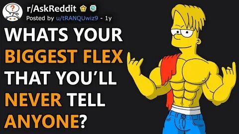 What’s Your Biggest Flex That You’ve Never Told Anyone? - Twisted Sifter