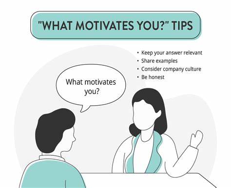 How to Answer 'What Motivates You to Do a Good Job?' in an Interview