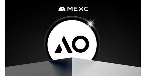 MEXC Lists AO (AO), Expanding Support for Decentralized Computing and AI Innovation with a 140,000 USDT Prize Pool - NewsBTC