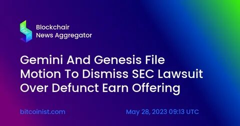 Gemini and Genesis Can Be Sued by SEC Over Defunct Earn Product, Judge Rules - CoinDesk