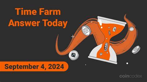 Time Farm Answer Today – Daily Quiz for September 4, 2024 - CoinCodex