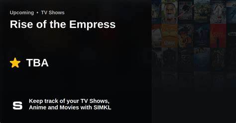 The Rise of Empress (2021)