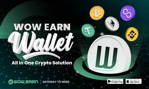 WOW EARN Wallet Offers One-Stop Shop Features, Now Available on iOS and Google Play - DailyCoin