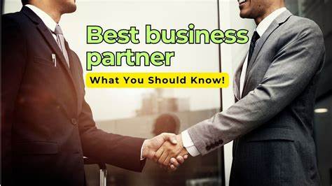 What You Need to Know About Choosing the Right Business Partner