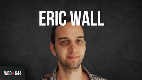 Bitcoin’s Wall’d Garden with Eric Wall - What Bitcoin Did