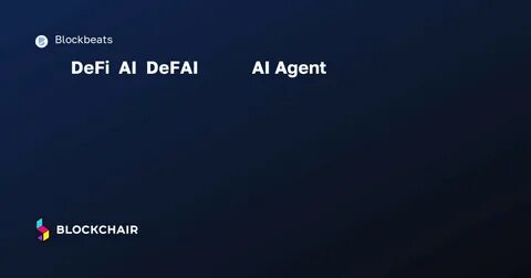 DeFAI Ecosystem: AI Agents Transforming Defi (DeFAI Is The New DeFi)
