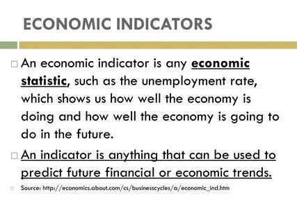 Economic Indicators That Help Predict Market Trends - Investopedia