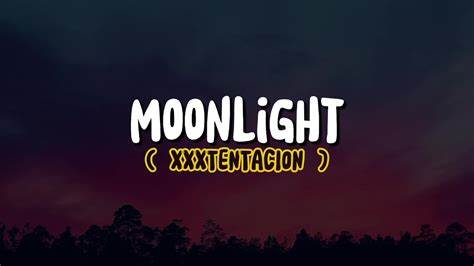 XXXTENTACION – Moonlight Lyrics | Genius Lyrics