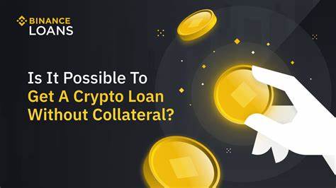 Is it possible to get a crypto loan without collateral? - Binance