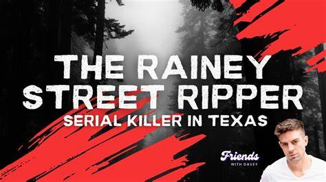 The "Rainey Street Ripper": An Independent Analysis of the Evidence