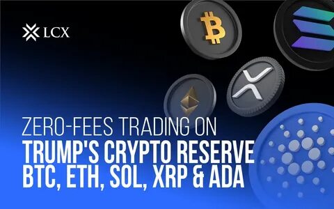 Trump’s Crypto Reserve Plan Expands to BTC, ETH, SOL, XRP, and ADA… - CoinChapter