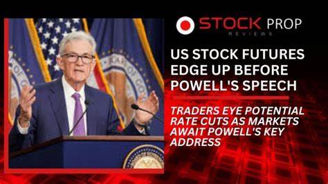 Stocks Edge Higher as Powell Speaks