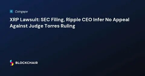 Judge Torres Officially Signs Order Dismissing SEC Case Against Ripple Execs - The Crypto Basic