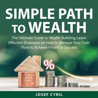 Investing: Simplify your path to building wealth