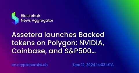 Assetera Launches Regulated Market for Real-World Assets on Polygon - The Tokenizer