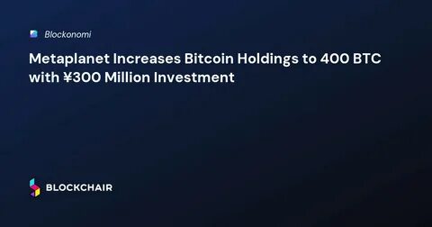 Metaplanet Expands Bitcoin Holdings—Can It Reach 21,000 BTC by 2026?