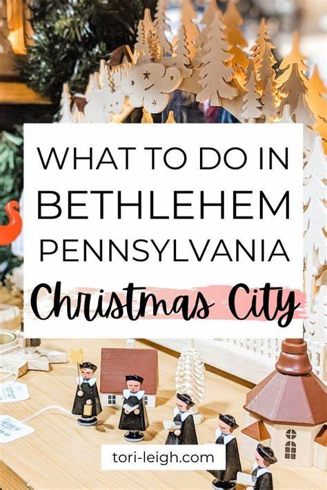 7 Things to Do During Christmas in Bethlehem, PA