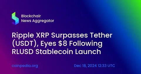 XRP Surpasses Tether As Third-Largest Cryptocurrency - Evrim Ağacı