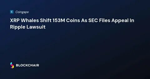 XRP News: Ripple Whales Move 150M Coins, What Next? - CoinGape