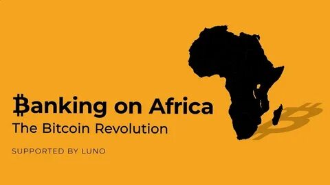 Bitcoin Revolution in Africa - Tekedia