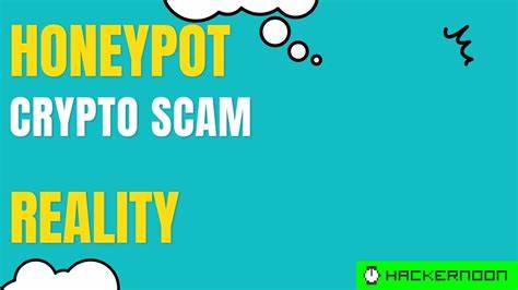 How to Spot Honeypot Crypto Scams - hackernoon.com