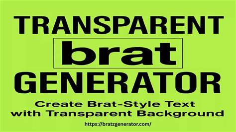 Brat Generator – Free Meme Creator