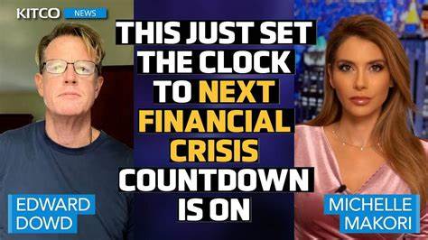 The countdown is on: Financial crisis is coming in 2025, 'this is a very dangerous time' - Edward Dowd - Kitco NEWS
