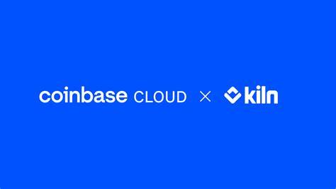 Coinbase Cloud integrates Kiln platform for Native ETH Staking - Tekedia