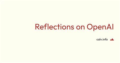 Reflections on OpenAI