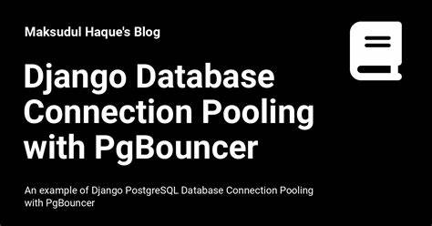 Cut Django Database Latency by 50-70ms with Native Connection Pooling