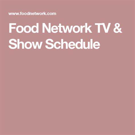 Food Network TV & Show Schedule