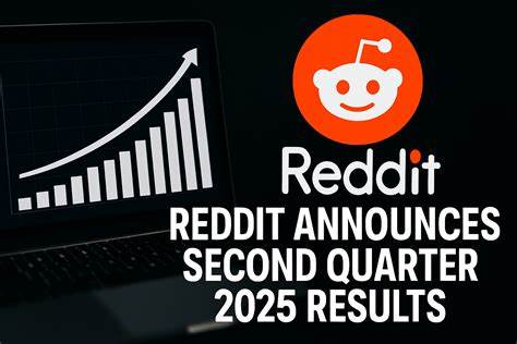 Reddit Announces Second Quarter 2025 Results