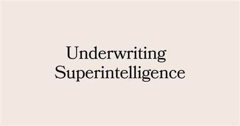 Underwriting Superintelligence