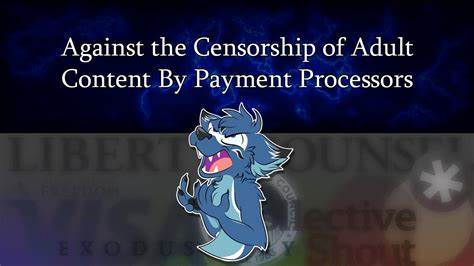 Against the Censorship of Adult Content by Payment Processors