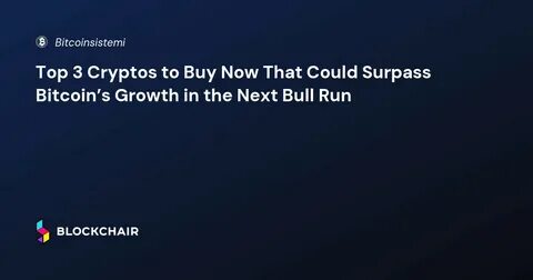 Top 10 Cheap Crypto To Invest In For High-Potential: Buy Now For Next Bull Run 2025 - TechBullion