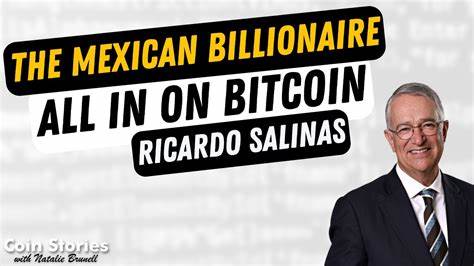 Mexican Billionaire Salinas Commits 70% of His Wealth to Bitcoin - The Crypto Basic